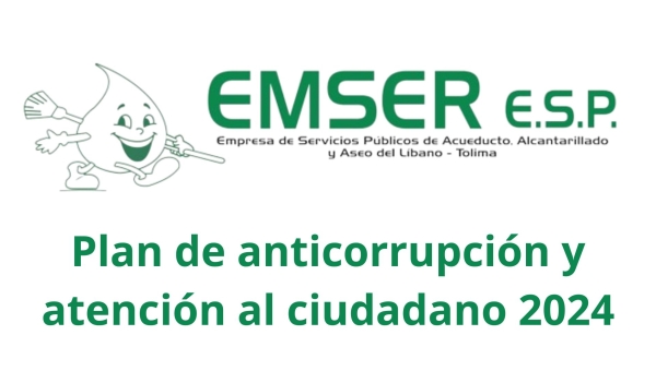 SEGUNDO  SEGUIMIENTO AL PLAN ANTICORRUPCIÓN Y ATENCIÓN AL CIUDADANO, AGOSTO 31 DE 2024